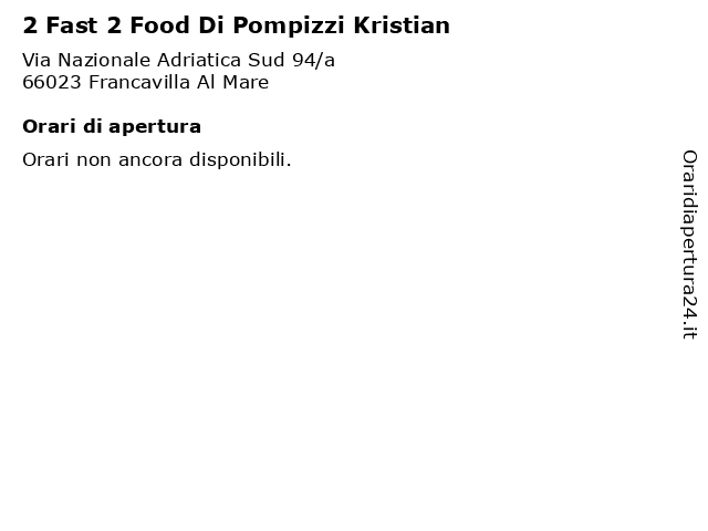 2 Fast 2 Food Di Pompizzi Kristian a Francavilla Al Mare: indirizzo e orari di apertura
