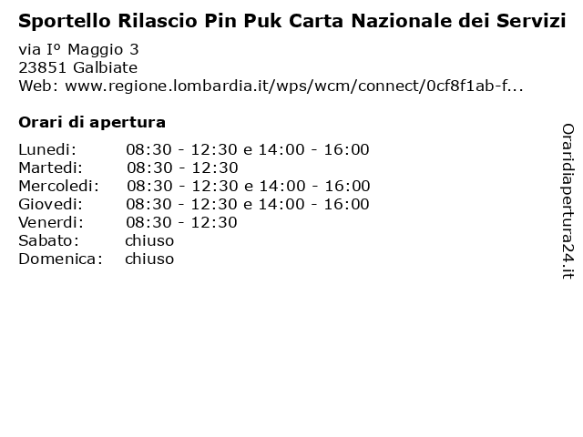 Sportello Rilascio Pin Puk Carta Nazionale dei Servizi a Galbiate: indirizzo e orari di apertura