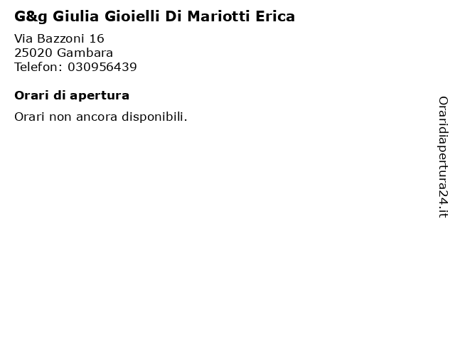 G&g Giulia Gioielli Di Mariotti Erica a Gambara: indirizzo e orari di apertura