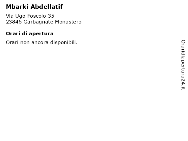 Mbarki Abdellatif a Garbagnate Monastero: indirizzo e orari di apertura