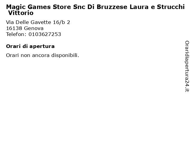 Magic Games Store Snc Di Bruzzese Laura e Strucchi Vittorio a Genova: indirizzo e orari di apertura