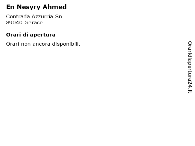 En Nesyry Ahmed a Gerace: indirizzo e orari di apertura