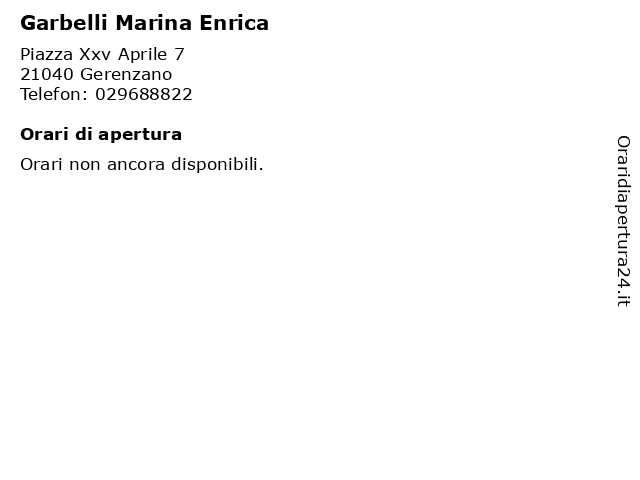 Garbelli Marina Enrica a Gerenzano: indirizzo e orari di apertura