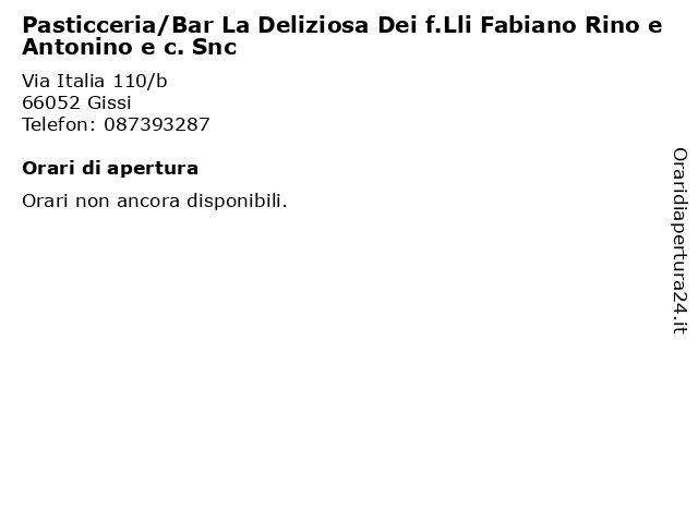 Pasticceria/Bar La Deliziosa Dei f.Lli Fabiano Rino e Antonino e c. Snc a Gissi: indirizzo e orari di apertura