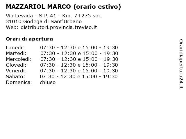 MAZZARIOL MARCO (orario estivo) a Godega di Sant'Urbano: indirizzo e orari di apertura