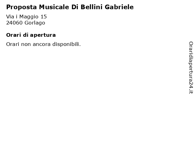 Proposta Musicale Di Bellini Gabriele a Gorlago: indirizzo e orari di apertura
