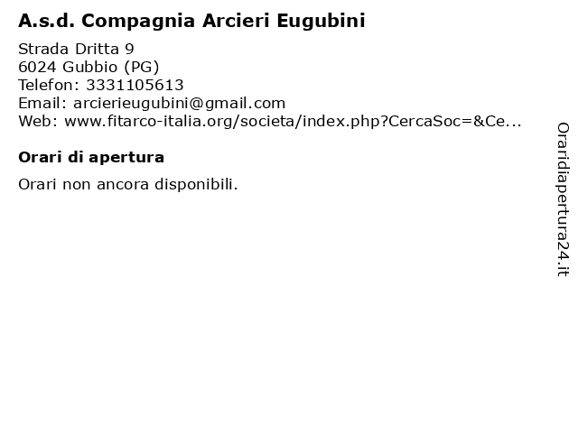 A.s.d. Compagnia Arcieri Eugubini a Gubbio (PG): indirizzo e orari di apertura