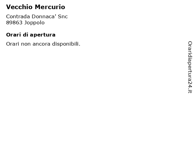 Vecchio Mercurio a Joppolo: indirizzo e orari di apertura