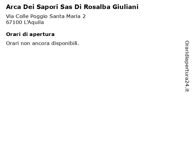 Arca Dei Sapori Sas Di Rosalba Giuliani a L'Aquila: indirizzo e orari di apertura