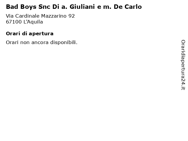 Bad Boys Snc Di a. Giuliani e m. De Carlo a L'Aquila: indirizzo e orari di apertura
