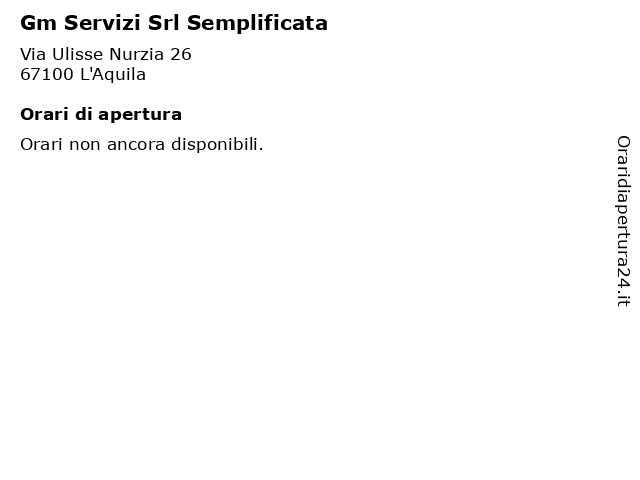 Gm Servizi Srl Semplificata a L'Aquila: indirizzo e orari di apertura
