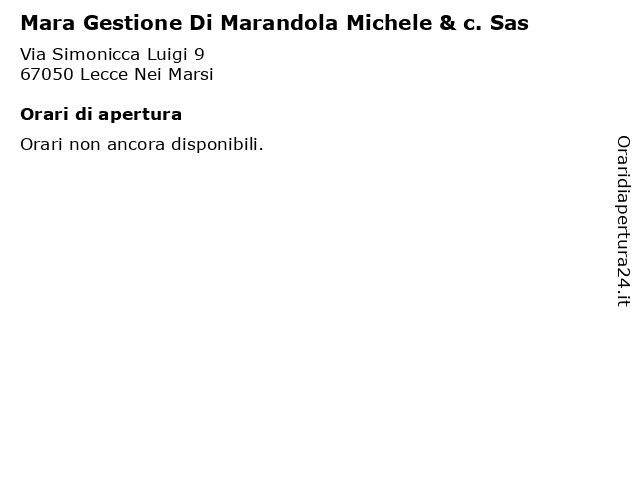 Mara Gestione Di Marandola Michele & c. Sas a Lecce Nei Marsi: indirizzo e orari di apertura