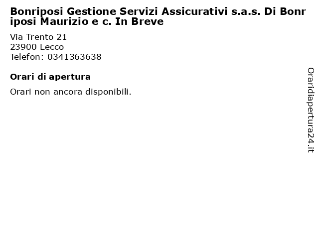 Bonriposi Gestione Servizi Assicurativi s.a.s. Di Bonriposi Maurizio e c. In Breve a Lecco: indirizzo e orari di apertura