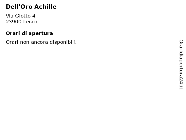 Dell'Oro Achille a Lecco: indirizzo e orari di apertura