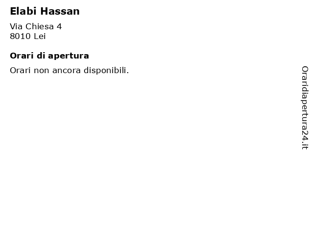 Elabi Hassan a Lei: indirizzo e orari di apertura