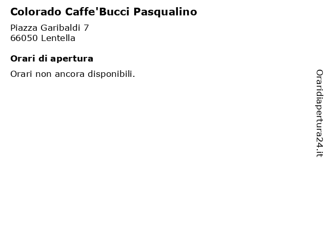 Colorado Caffe'Bucci Pasqualino a Lentella: indirizzo e orari di apertura
