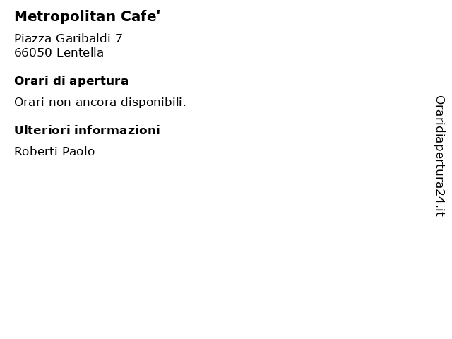 Metropolitan Cafe' a Lentella: indirizzo e orari di apertura