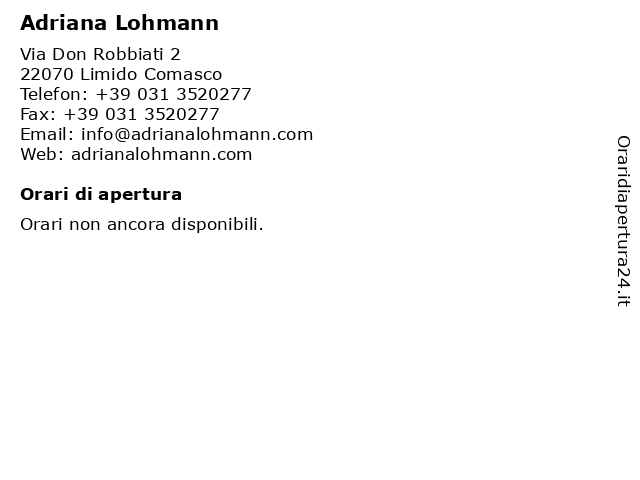 Adriana Lohmann a Limido Comasco: indirizzo e orari di apertura