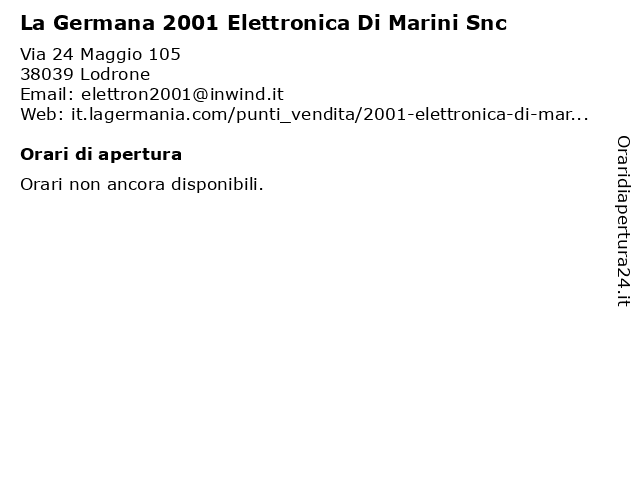 La Germana 2001 Elettronica Di Marini Snc a Lodrone: indirizzo e orari di apertura