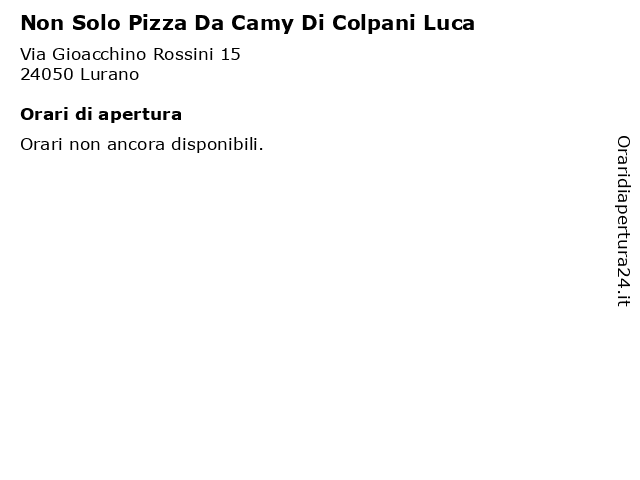 Non Solo Pizza Da Camy Di Colpani Luca a Lurano: indirizzo e orari di apertura