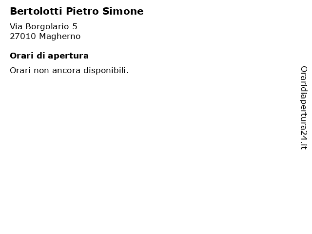 Bertolotti Pietro Simone a Magherno: indirizzo e orari di apertura