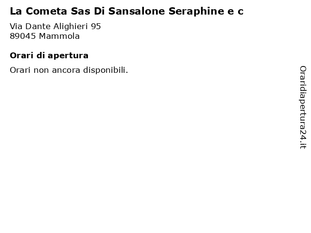 La Cometa Sas Di Sansalone Seraphine e c a Mammola: indirizzo e orari di apertura