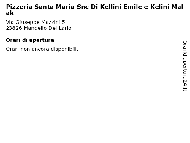 Pizzeria Santa Maria Snc Di Kellini Emile e Kelini Malak a Mandello Del Lario: indirizzo e orari di apertura