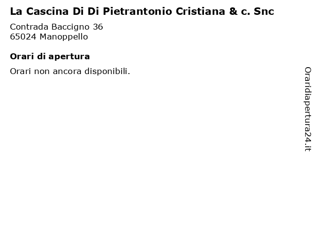 La Cascina Di Di Pietrantonio Cristiana & c. Snc a Manoppello: indirizzo e orari di apertura