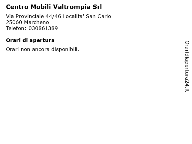 Centro Mobili Valtrompia Srl a Marcheno: indirizzo e orari di apertura