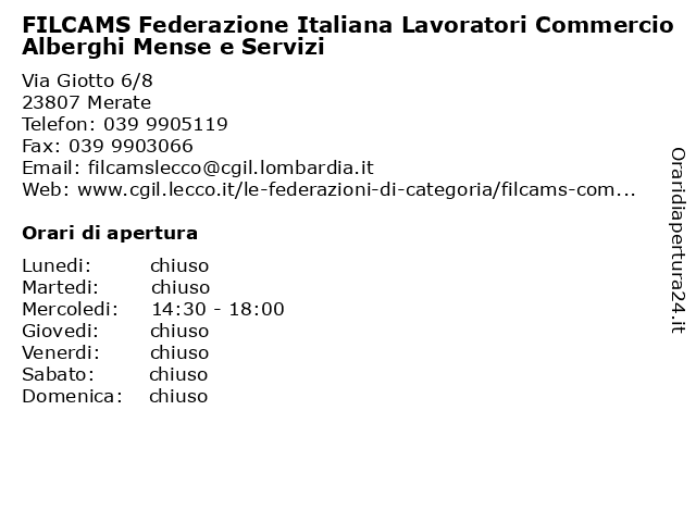FILCAMS Federazione Italiana Lavoratori Commercio Alberghi Mense e Servizi a Merate: indirizzo e orari di apertura