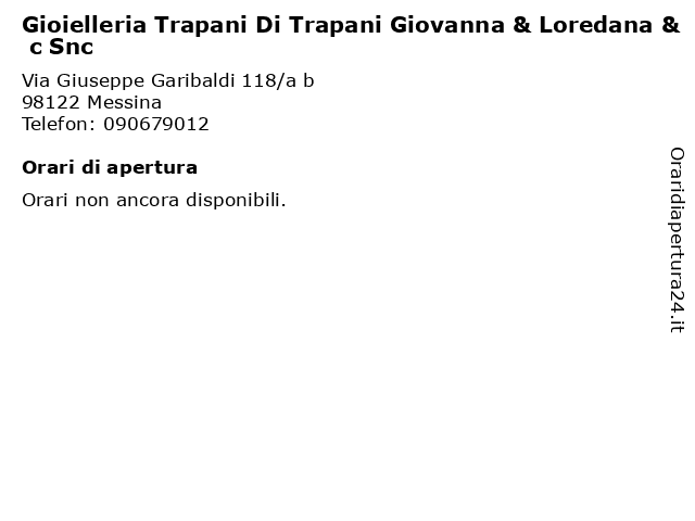 Gioielleria Trapani Di Trapani Giovanna & Loredana & c Snc a Messina: indirizzo e orari di apertura