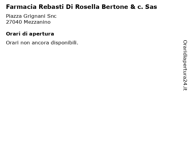 Farmacia Rebasti Di Rosella Bertone & c. Sas a Mezzanino: indirizzo e orari di apertura