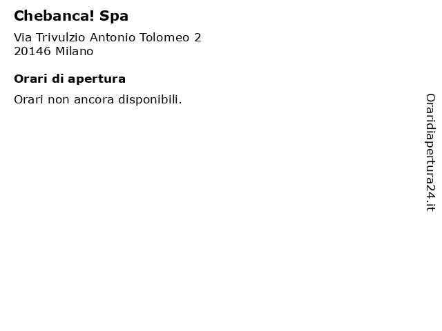 ᐅ Orari Chebanca Spa Via Trivulzio Antonio Tolomeo 2 146 Milano