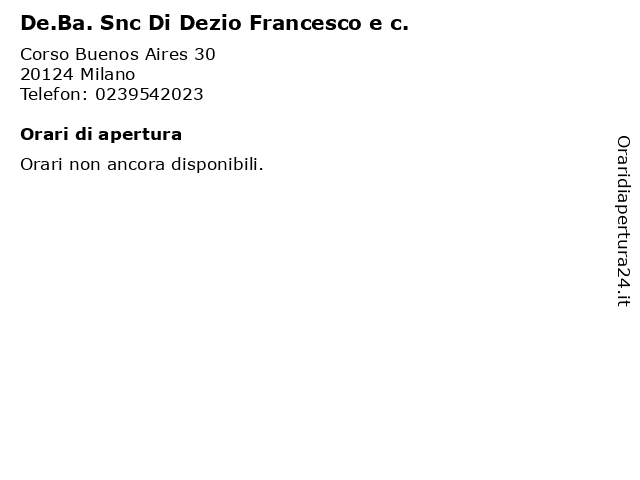 De.Ba. Snc Di Dezio Francesco e c. a Milano: indirizzo e orari di apertura
