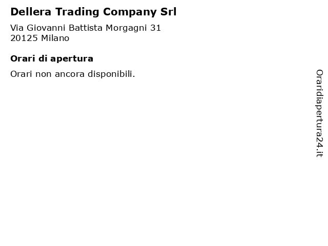 Dellera Trading Company Srl a Milano: indirizzo e orari di apertura