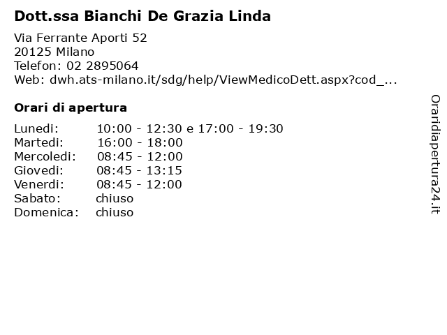 Dott.ssa Bianchi De Grazia Linda a Milano: indirizzo e orari di apertura
