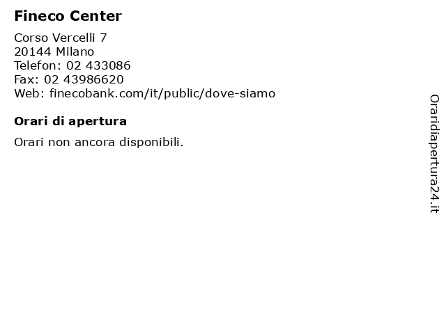 Fineco Center a Milano: indirizzo e orari di apertura