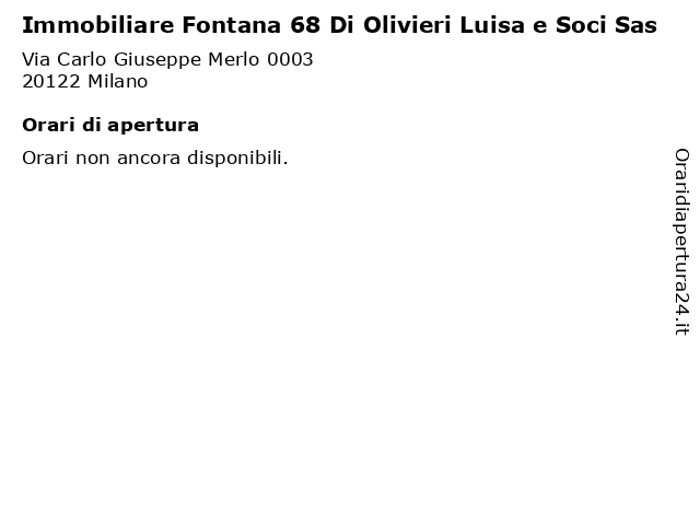 Immobiliare Fontana 68 Di Olivieri Luisa e Soci Sas a Milano: indirizzo e orari di apertura