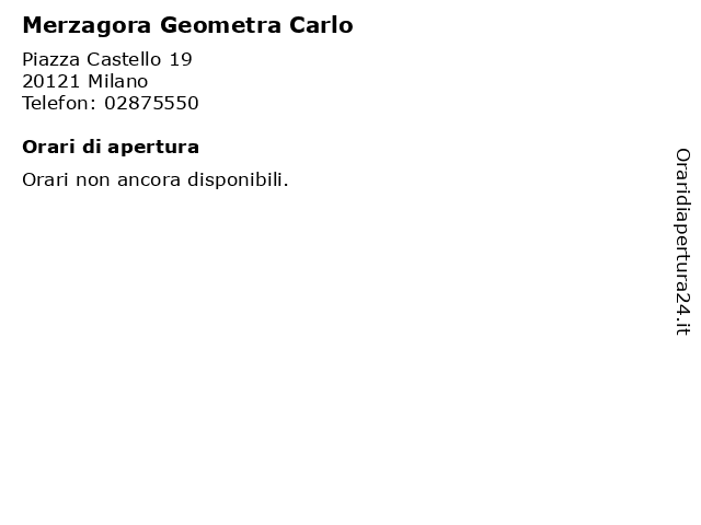Merzagora Geometra Carlo a Milano: indirizzo e orari di apertura