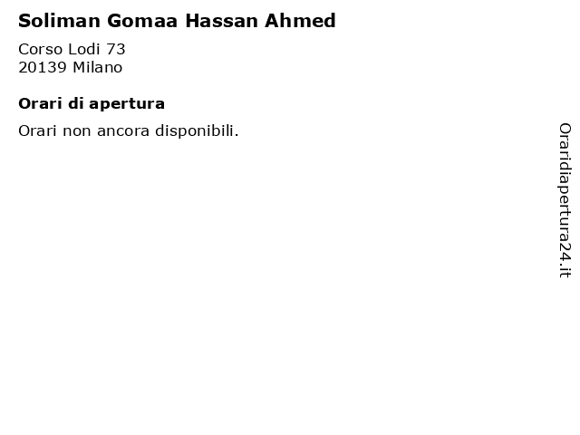 Soliman Gomaa Hassan Ahmed a Milano: indirizzo e orari di apertura