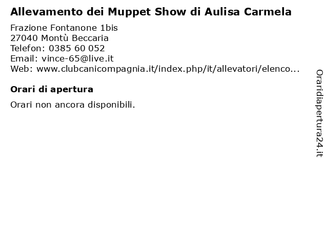 Allevamento dei Muppet Show di Aulisa Carmela a Montù Beccaria: indirizzo e orari di apertura