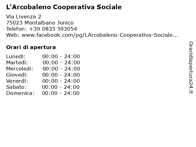 L'Arcobaleno Cooperativa Sociale a Montalbano Jonico: indirizzo e orari di apertura