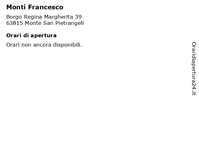 Monti Francesco a Monte San Pietrangeli: indirizzo e orari di apertura