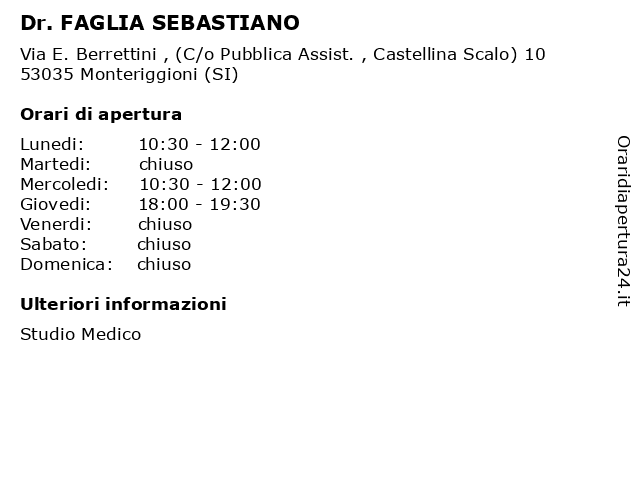 Dr. FAGLIA SEBASTIANO a Monteriggioni (SI): indirizzo e orari di apertura