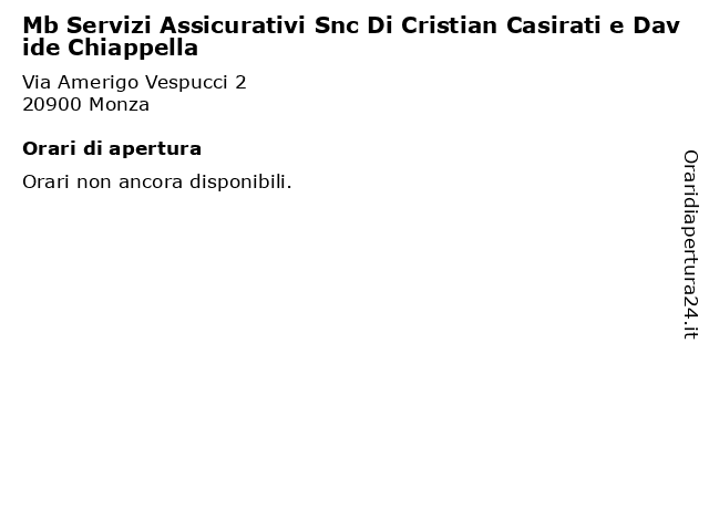 Mb Servizi Assicurativi Snc Di Cristian Casirati e Davide Chiappella a Monza: indirizzo e orari di apertura
