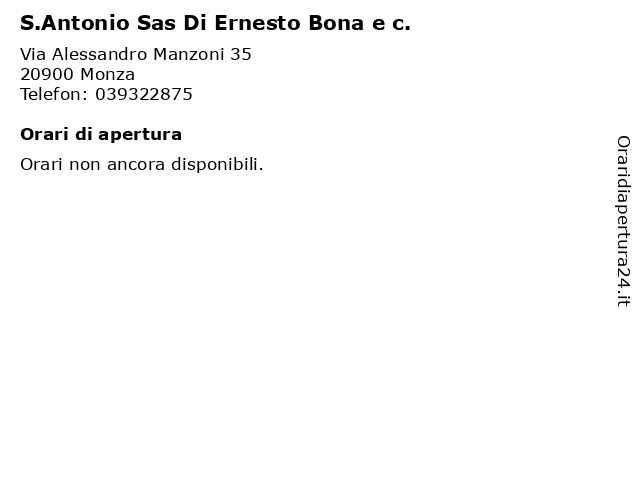 S.Antonio Sas Di Ernesto Bona e c. a Monza: indirizzo e orari di apertura