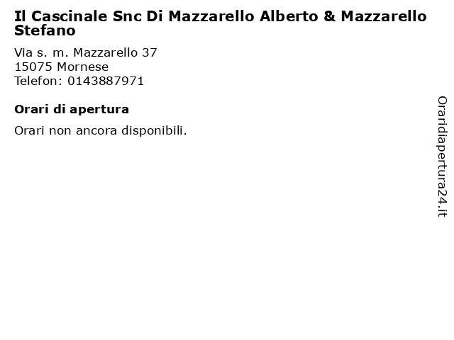 Il Cascinale Snc Di Mazzarello Alberto & Mazzarello Stefano a Mornese: indirizzo e orari di apertura
