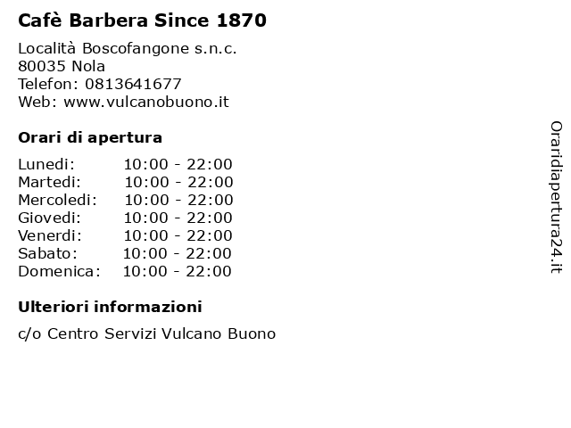 Cafè Barbera Since 1870 a Nola: indirizzo e orari di apertura