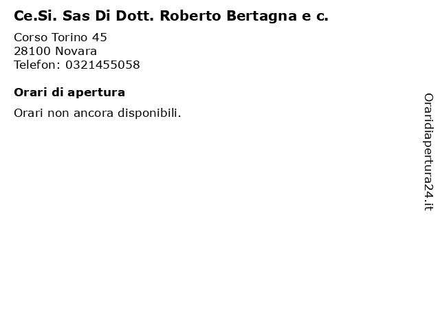 Ce.Si. Sas Di Dott. Roberto Bertagna e c. a Novara: indirizzo e orari di apertura