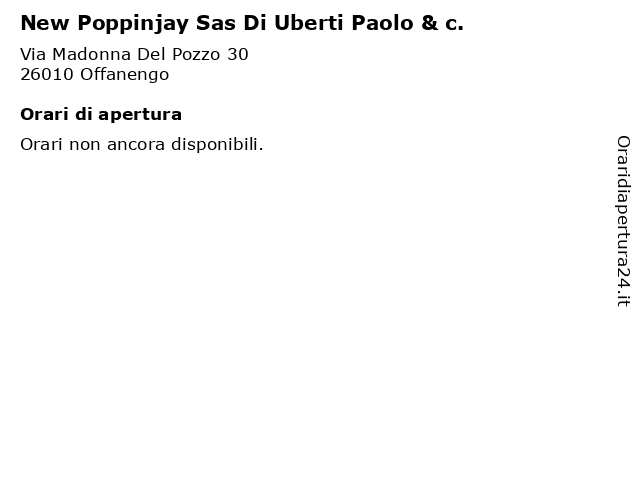 New Poppinjay Sas Di Uberti Paolo & c. a Offanengo: indirizzo e orari di apertura